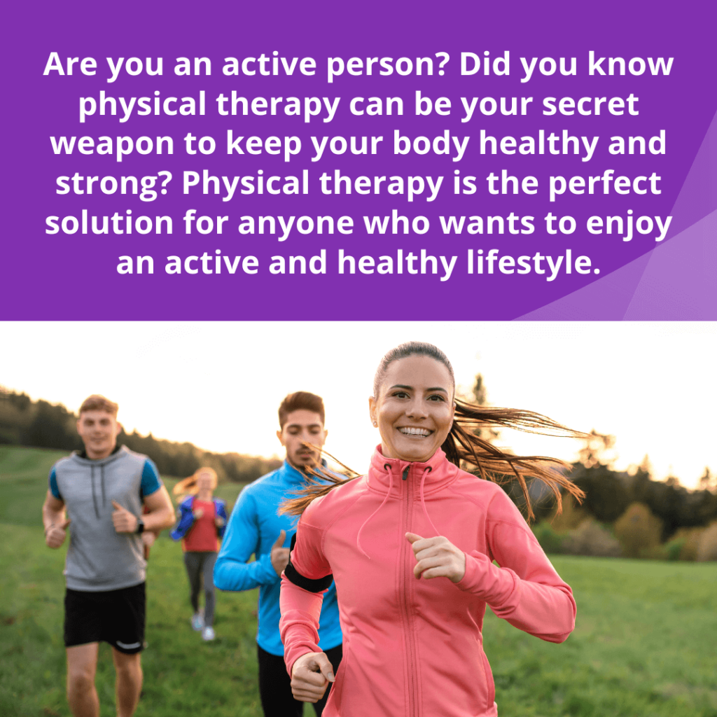 Physical Therapists Help Active People Live Better